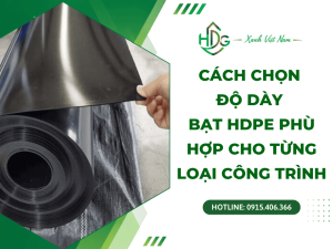 Cách chọn độ dày bạt HDPE phù hợp cho từng loại công trình