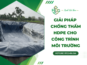 Giải pháp chống thấm HDPE cho công trình môi trường