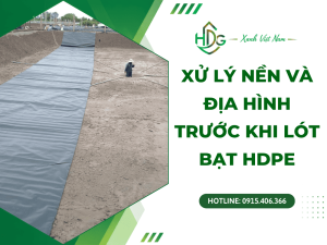 Xử lý nền và địa hình trước khi lót bạt HDPE