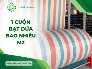 1 cuộn bạt dứa bao nhiều m2