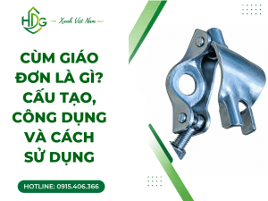 Cùm giáo đơn là gì?