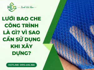 Lưới bao che công trình là gì